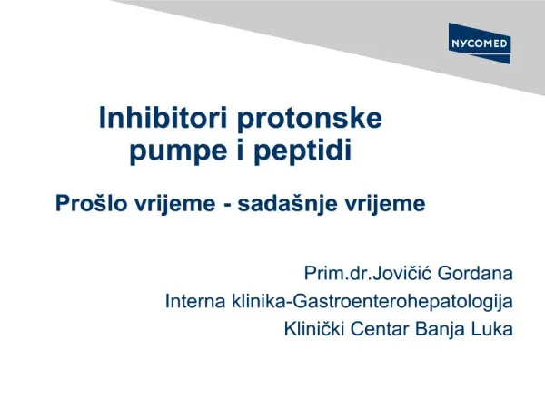 Inhibitori protonske pumpe i peptidi Pro lo vrijeme - sada nje vrijeme