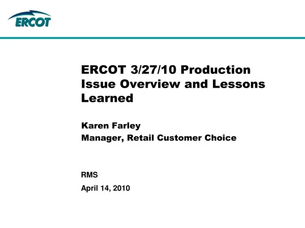 ERCOT 3/27/10 Production Issue Overview and Lessons Learned