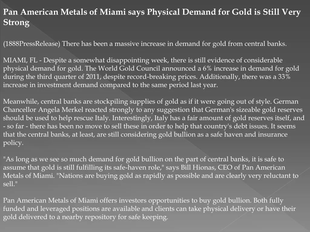 pan american metals of miami says physical demand