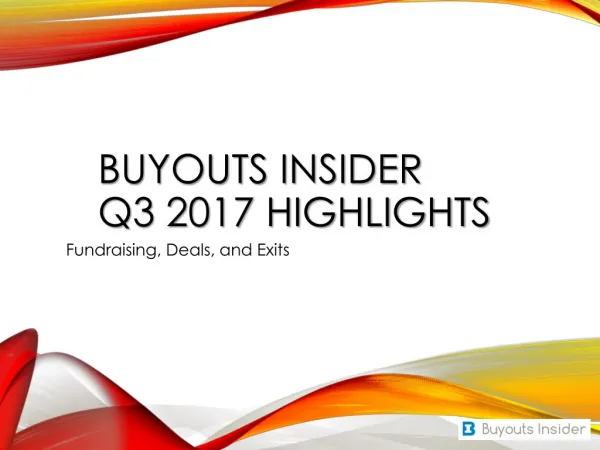 Buyouts Insider Q3 2017 Highlights