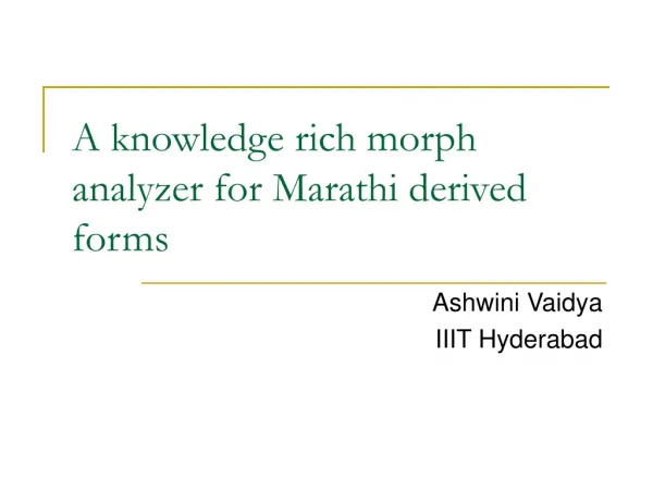 A knowledge rich morph analyzer for Marathi derived forms