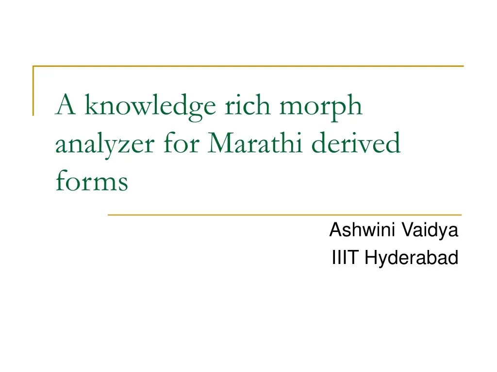 a knowledge rich morph analyzer for marathi derived forms