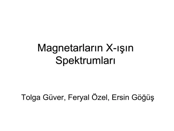 Magnetarlarin X-i sin Spektrumlari