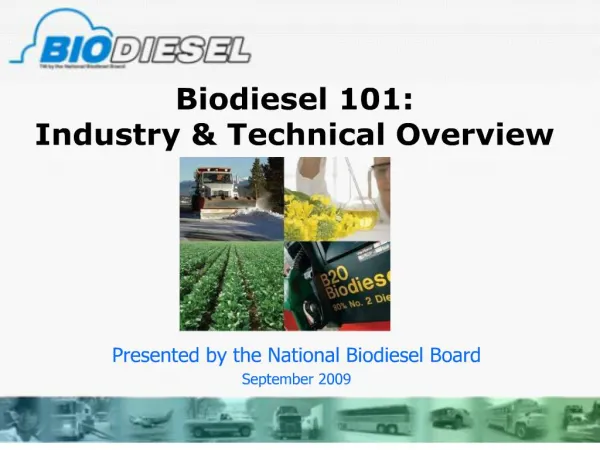 Biodiesel 101: Industry Technical Overview