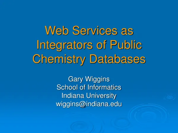 Web Services as Integrators of Public Chemistry Databases