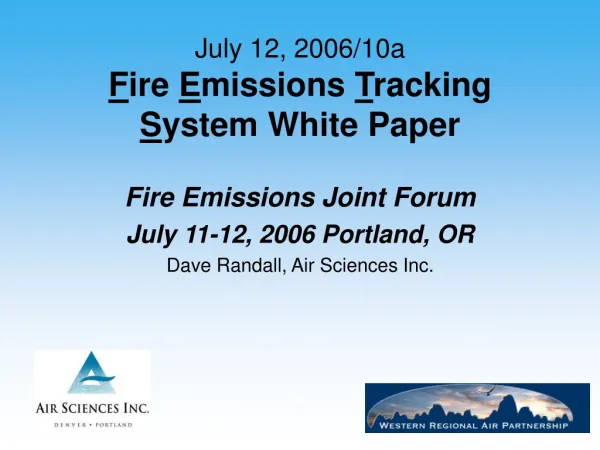 July 12, 2006/10a F ire E missions T racking S ystem White Paper
