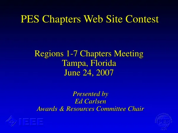 Regions 1-7 Chapters Meeting Tampa, Florida June 24, 2007