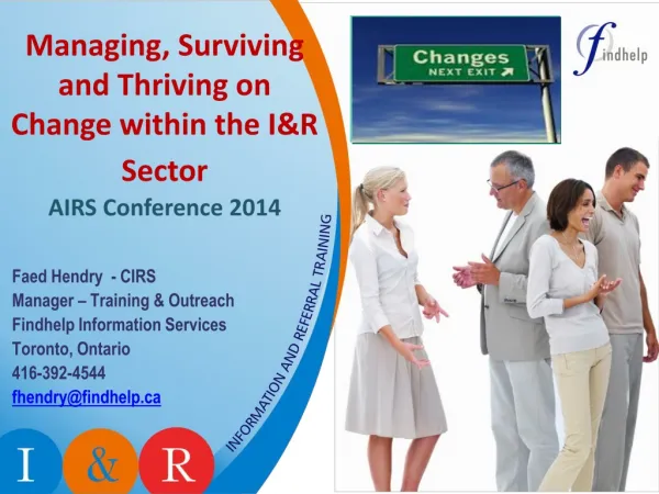 Managing, Surviving and Thriving on Change within the I&amp;R Sector AIRS Conference 2014