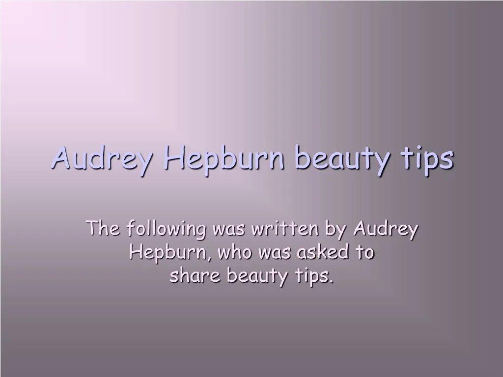 audrey hepburn beauty tips