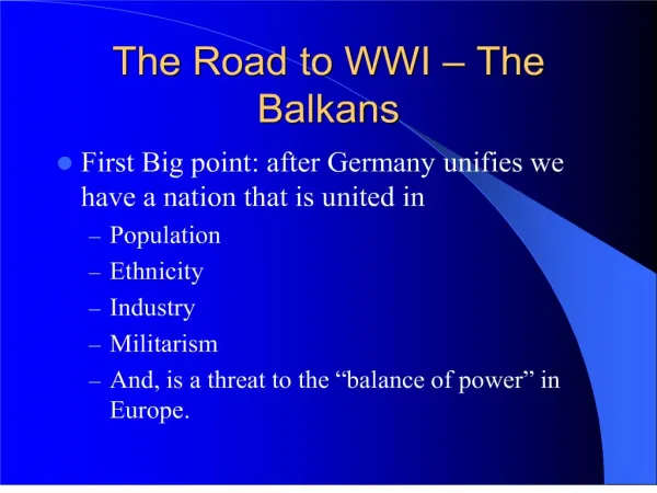 The Road to WWI The Balkans