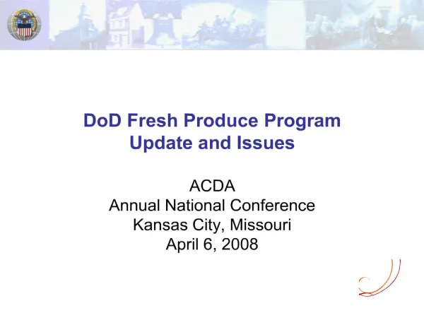 DoD Fresh Produce Program Update and Issues