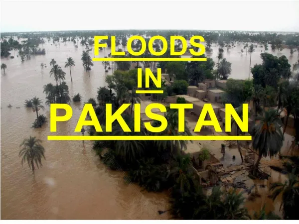 FLOODS IN PAKISTAN