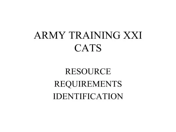 ARMY TRAINING XXI CATS