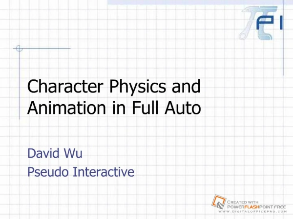 David Wu - Character Physics and Animation in Full Auto