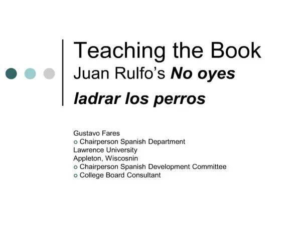 Teaching the Book Juan Rulfo s No oyes ladrar los perros