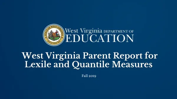 West Virginia Parent Report for Lexile and Quantile Measures