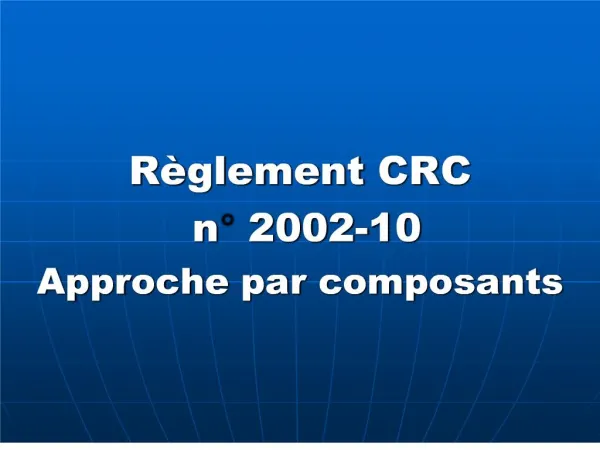 R glement CRC n 2002-10 Approche par composants