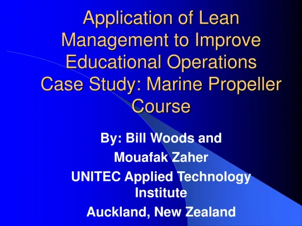 By: Bill Woods and Mouafak Zaher UNITEC Applied Technology Institute Auckland, New Zealand