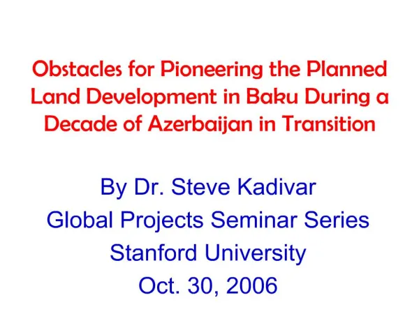Obstacles for Pioneering the Planned Land Development in Baku During a Decade of Azerbaijan in Transition