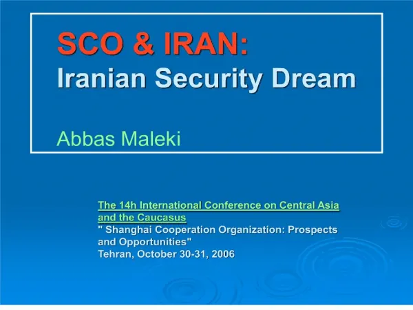 SCO IRAN: Iranian Security Dream Abbas Maleki