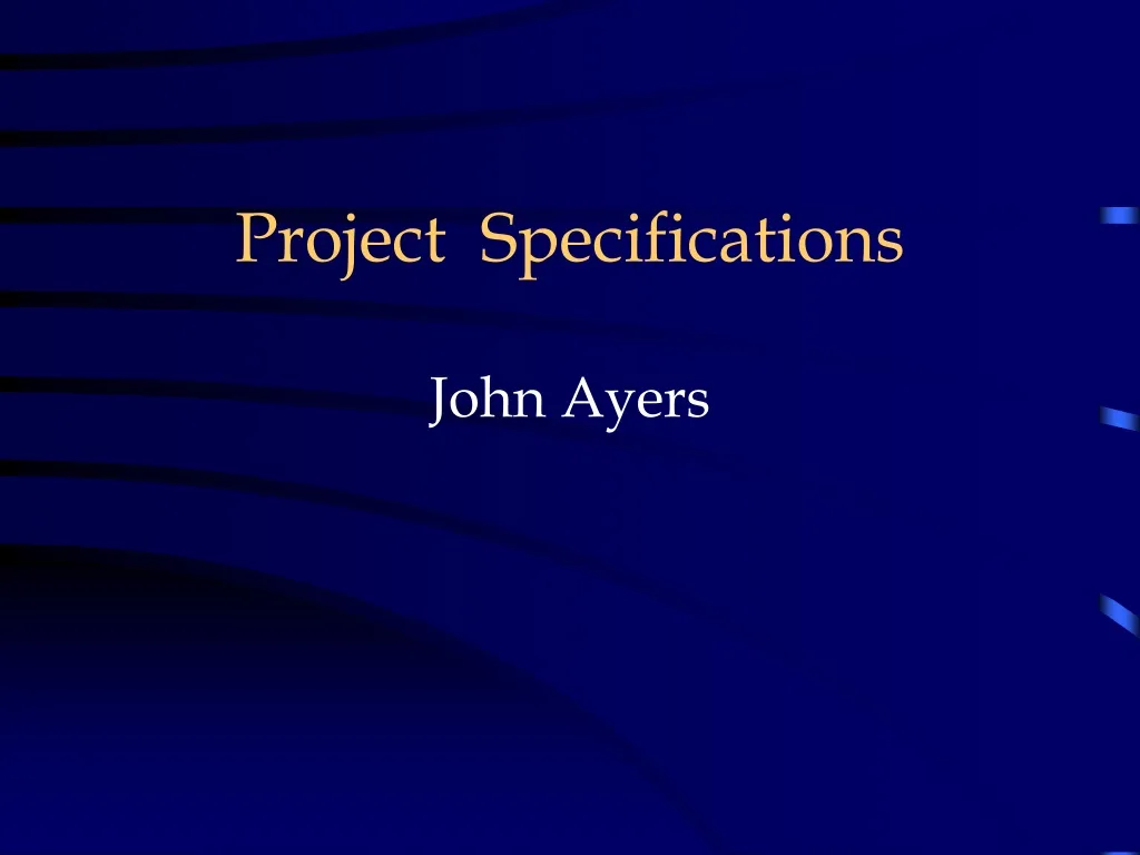 project specifications john ayers