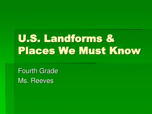 U.S. Landforms &amp; Places We Must Know