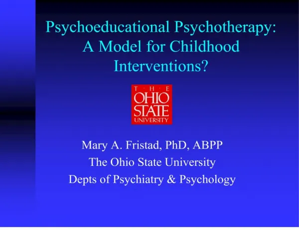 Psychoeducational Psychotherapy: A Model for Childhood ...