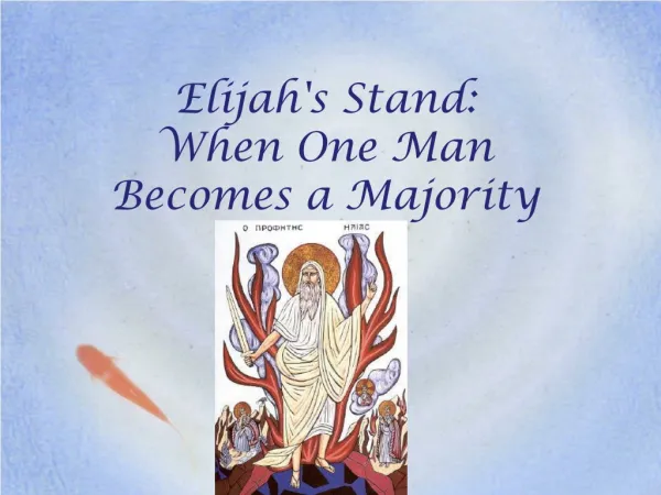 Elijah's Stand: When One Man Becomes a Majority