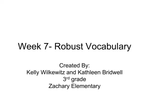 Week 7- Robust Vocabulary