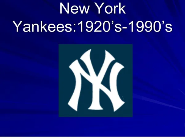 New York Yankees:1920 s-1990 s