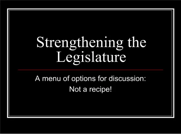 Strengthening the Legislature
