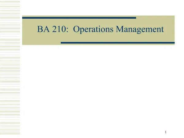 BA 210: Operations Management