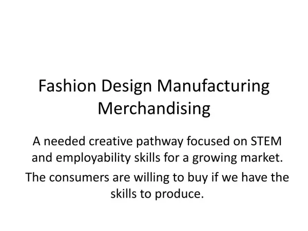 Fashion Design Manufacturing Merchandising