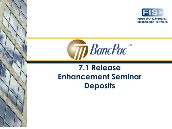 7.1 Release Enhancement Seminar Deposits