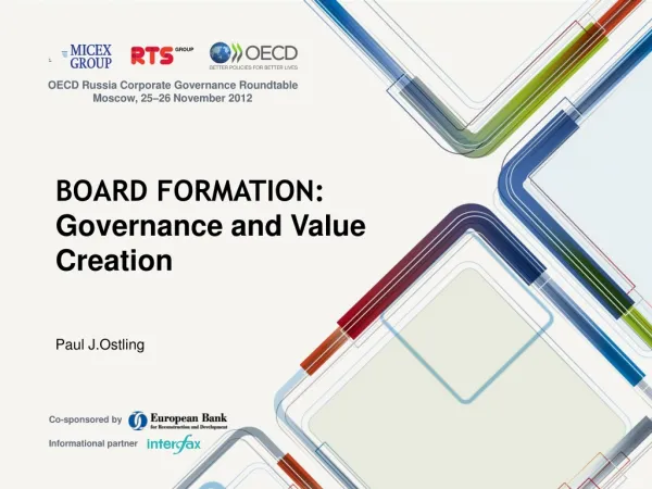BOARD FORMATION: Governance and Value Creation