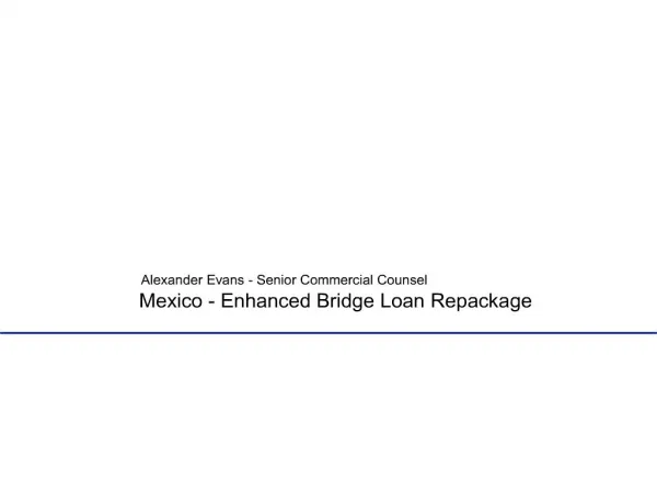 Mexico - Enhanced Bridge Loan Repackage
