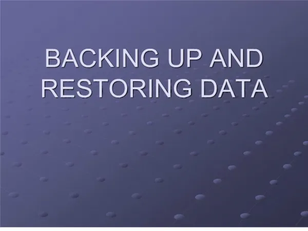 BACKING UP AND RESTORING DATA