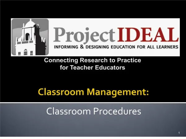 Connecting Research to Practice for Teacher Educators Classroom Management: