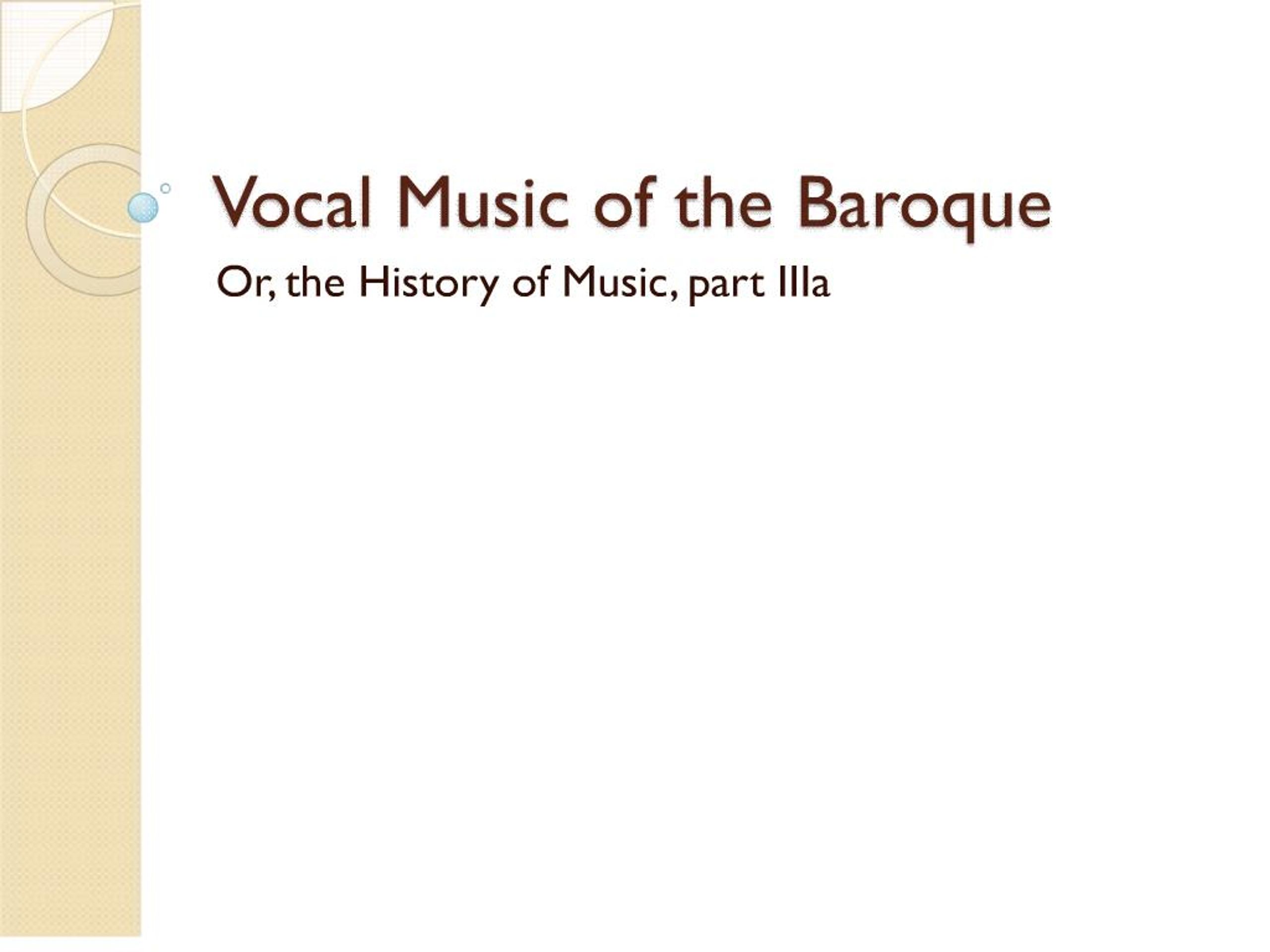 PPT - Vocal Music of the Baroque PowerPoint Presentation, free download ...