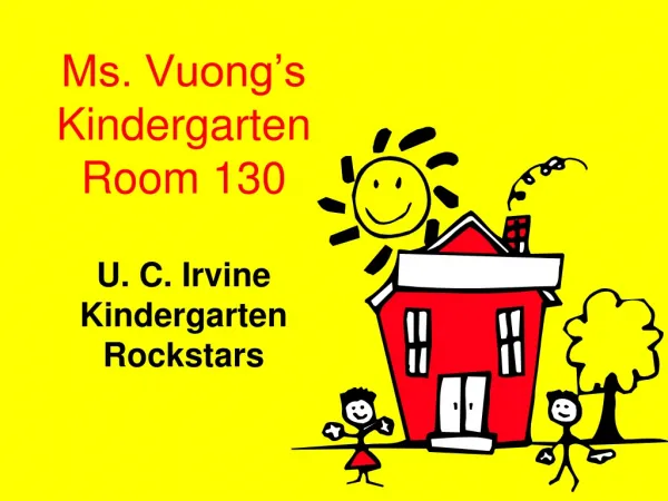 Ms. Vuong’s Kindergarten Room 130