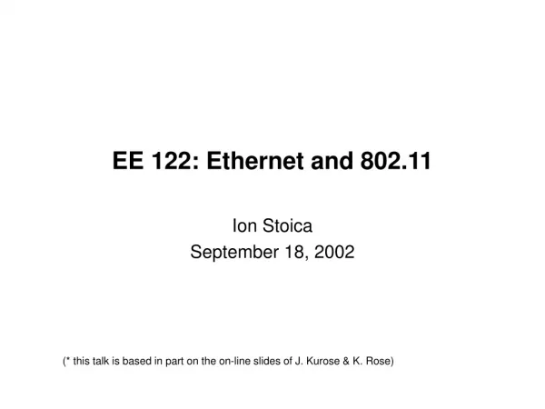 EE 122: Ethernet and 802.11