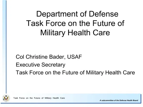 Department of Defense Task Force on the Future of Military Health Care