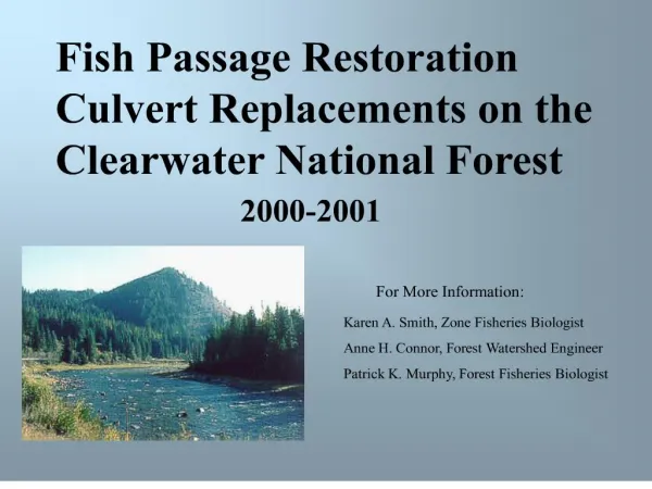 Fish Passage Restoration Culvert Replacements on the Clearwater National Forest