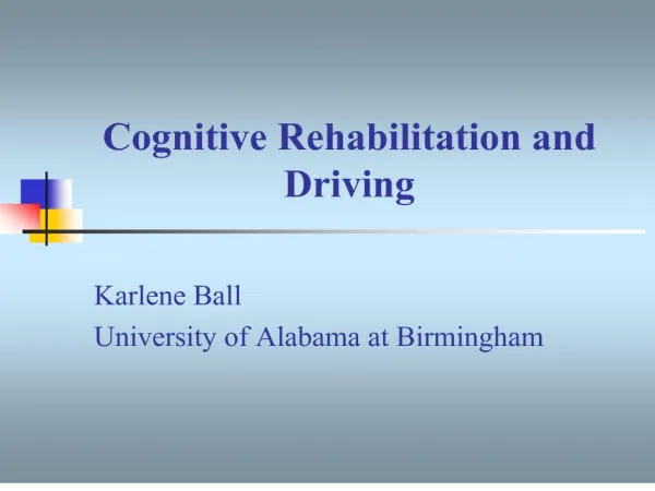 Cognitive Rehabilitation and Driving
