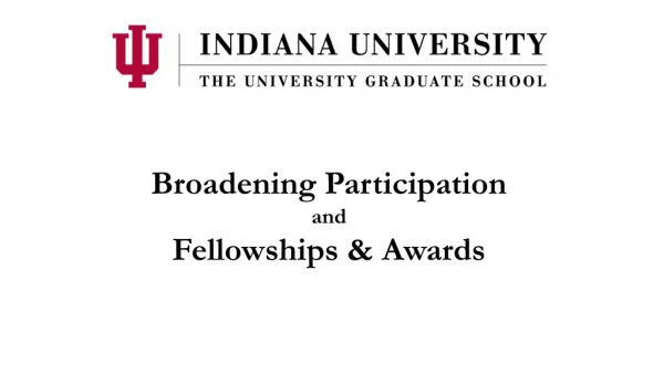 Broadening Participation and Fellowships &amp; Awards