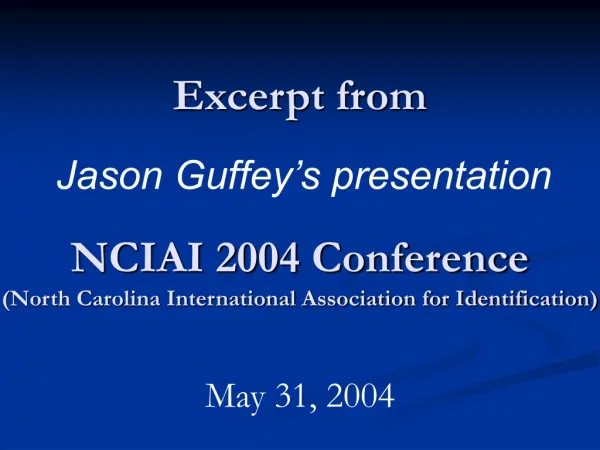 Excerpt from NCIAI 2004 Conference (North Carolina International Association for Identification)
