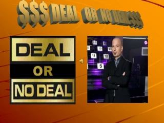 $$$ DEAL OR NO DEAL $$$ - slide 1