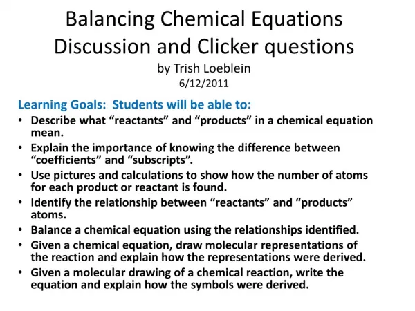 Balancing Chemical Equations Discussion and Clicker questions by Trish Loeblein 6/12/2011
