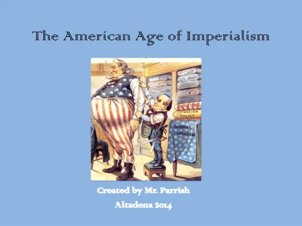 The American Age of Imperialism