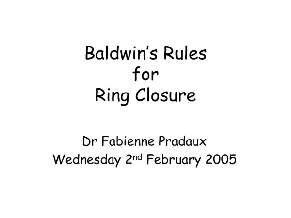 Baldwin s Rules for Ring Closure